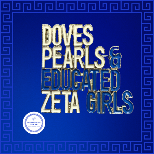 Doves, Pearls & Educated Zeta Girls Pin