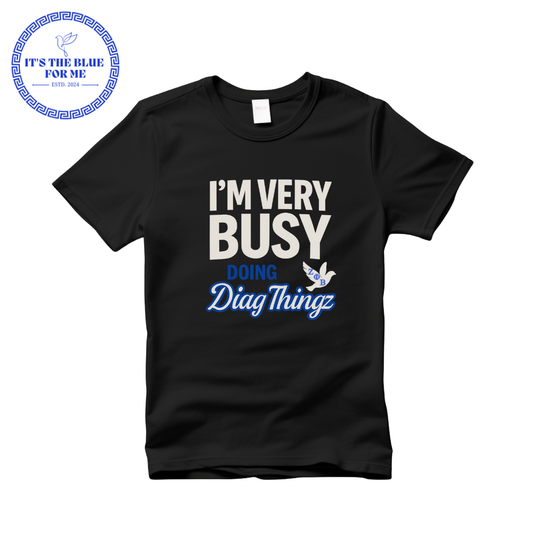 I'm Very Busy Tee - Professional Edition