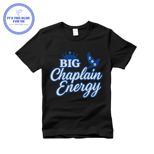 Big Chaplain Energy Tee